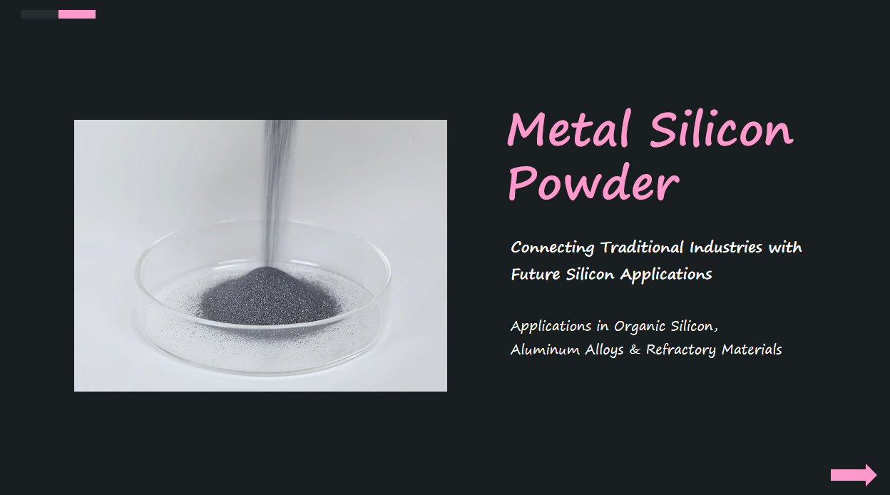 Silicon Metal Powder: The Foundation of Modern Silicon-Based Industries